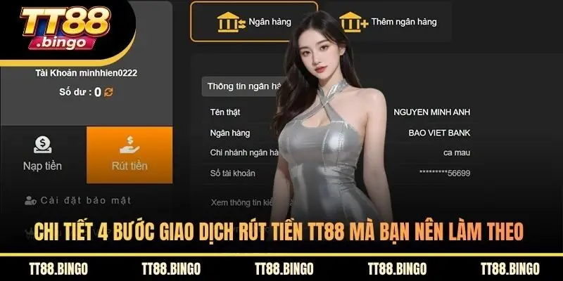 Chi tiết 4 bước giao dịch rút tiền TT88 mà bạn nên làm theo