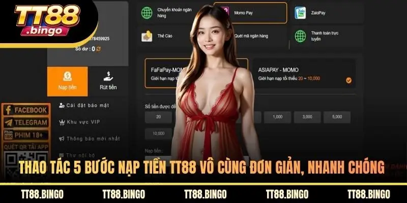 Thao tác 5 bước nạp tiền TT88 vô cùng đơn giản, nhanh chóng