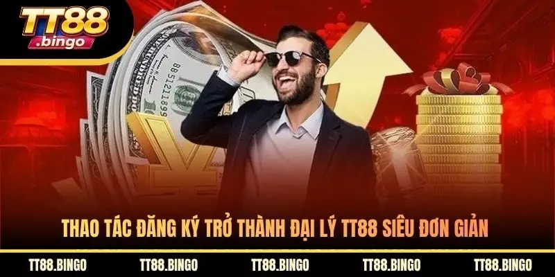 Thao tác đăng ký trở thành đại lý TT88 siêu đơn giản