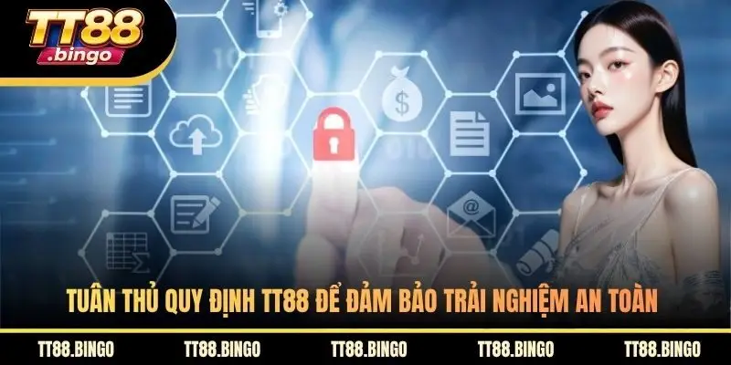 Tuân thủ quy định TT88 để đảm bảo trải nghiệm an toàn